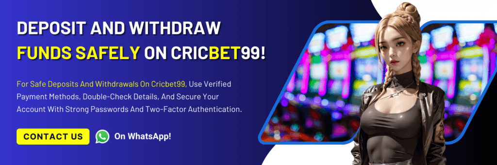 Withdraw funds easily on Cricbet99
