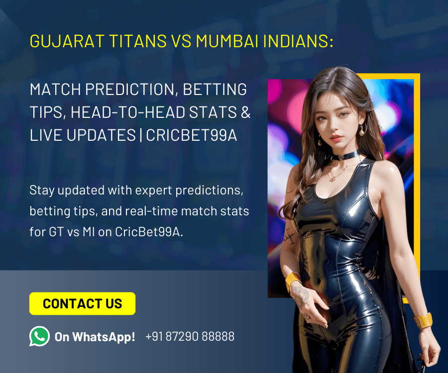 Gujarat Titans vs Mumbai Indians Match Prediction & Betting Tips | CricBet99A