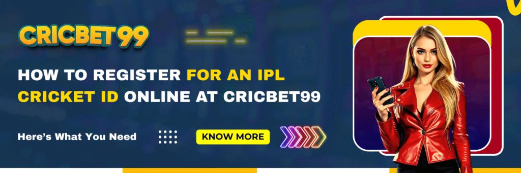 How to Register for an IPL Cricket ID Online at Cricbet99