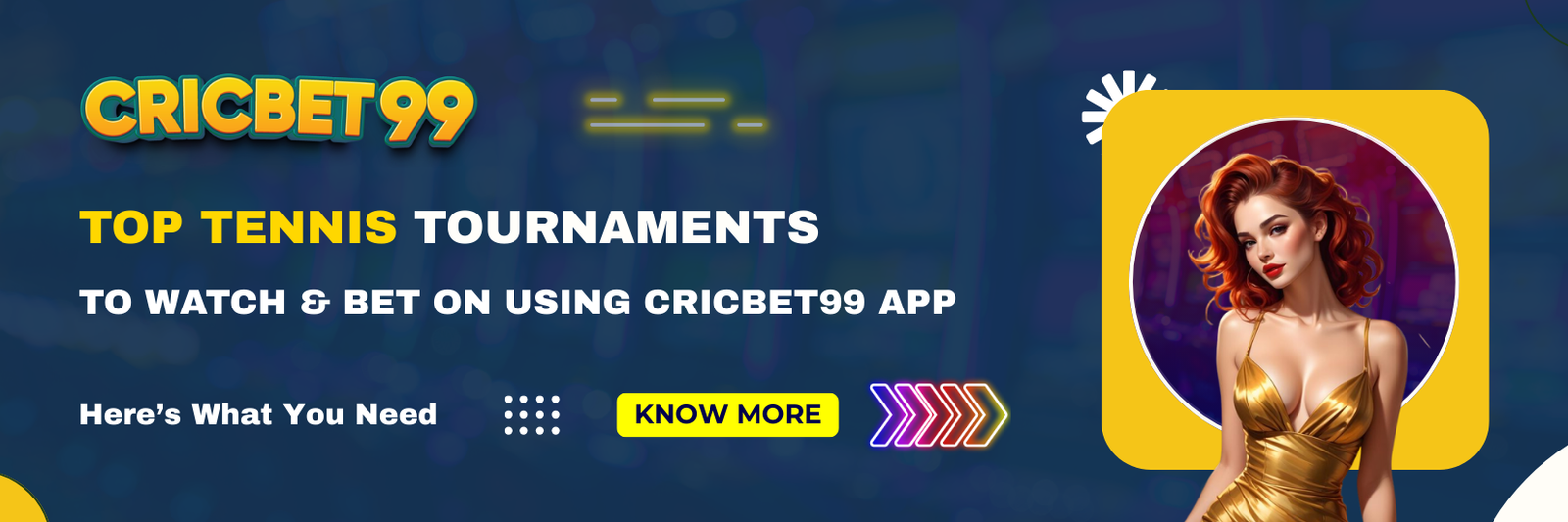 Top Tennis Tournaments to Watch & Bet On Using Cricbet99 App