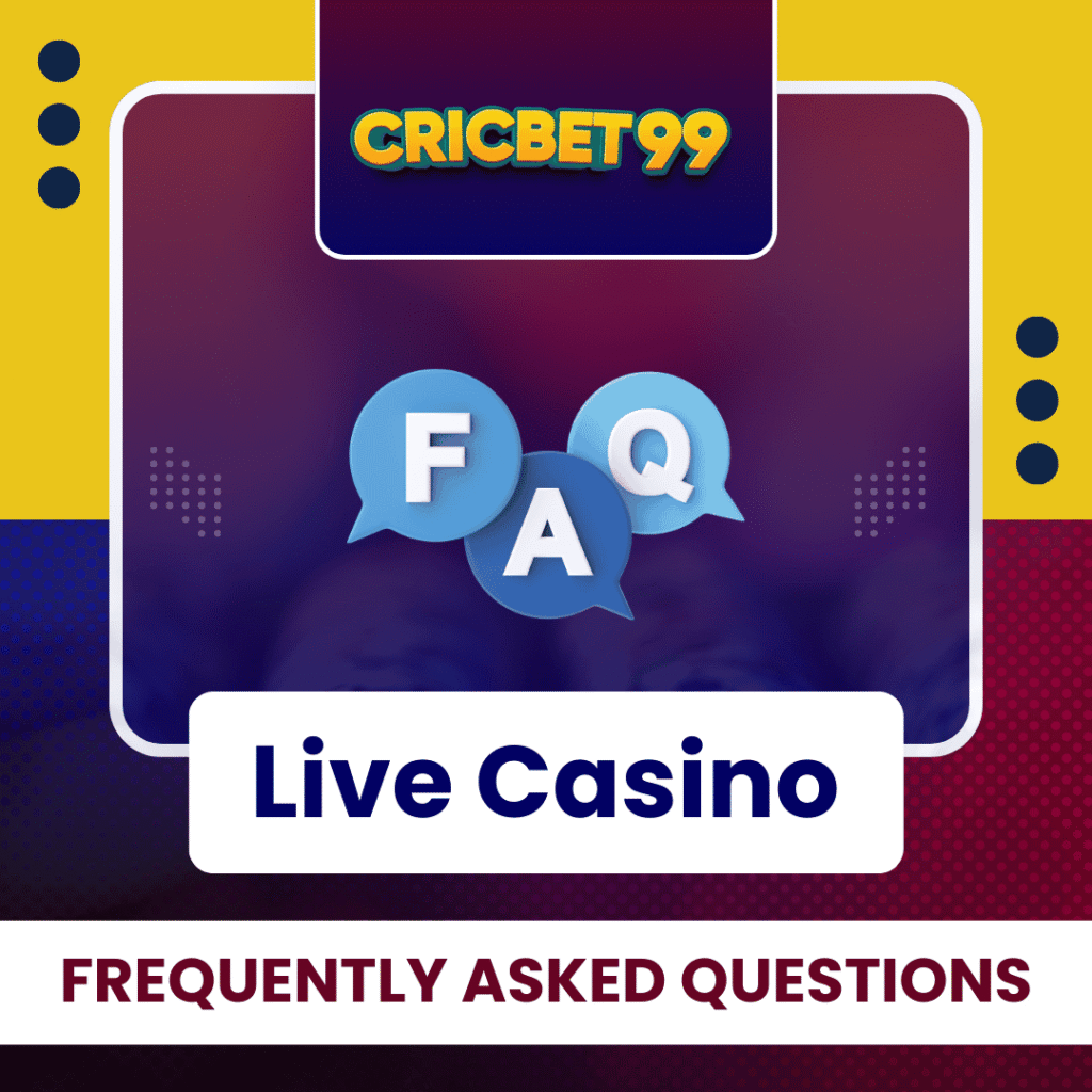Frequently Asked Questions Live Casino