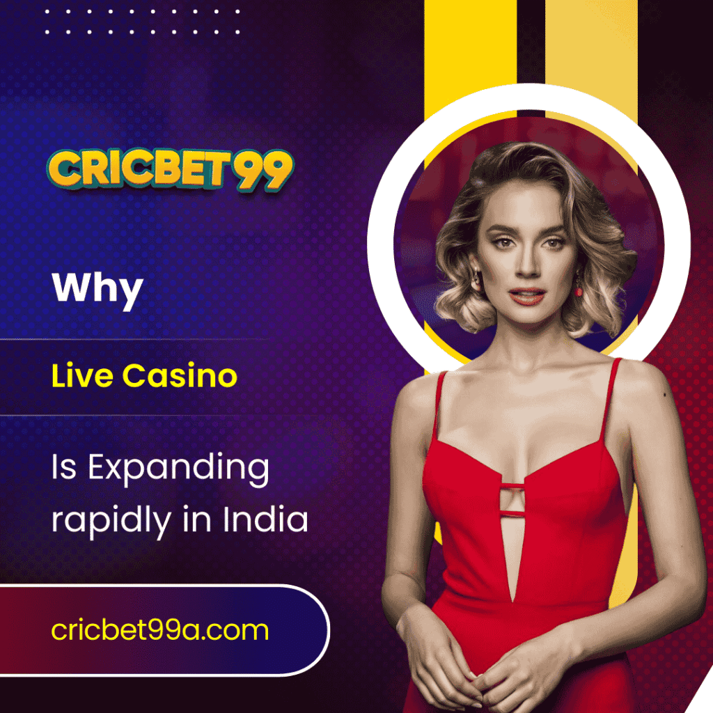 Why Live Casino Is Expanding rapidly in India