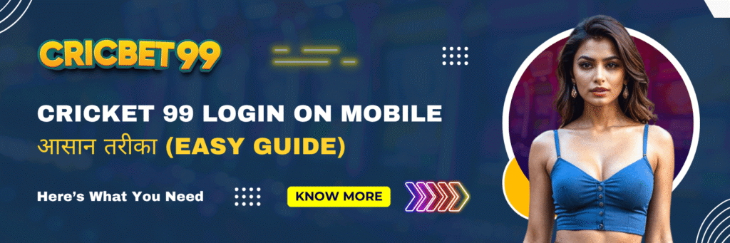 Cricket 99 Login on Mobile – आसान तरीका (Easy Guide)