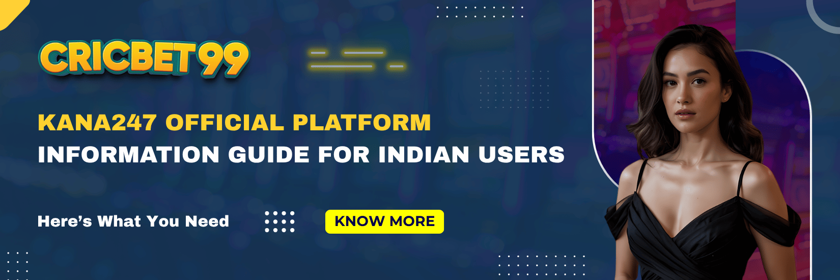 Kana247 Official Platform Information Guide for Indian Users