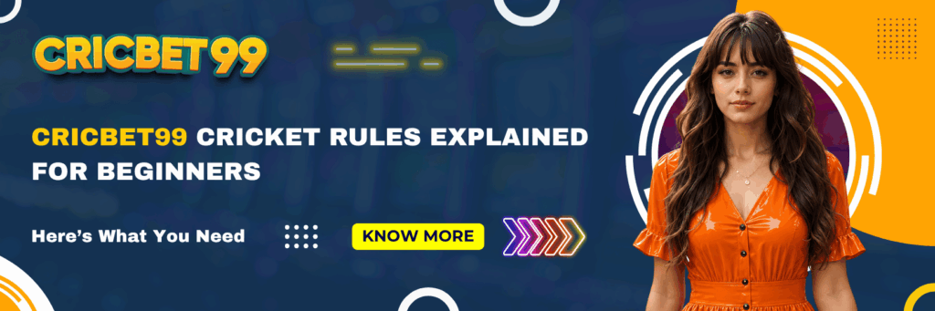 Cricbet99 Cricket Rules