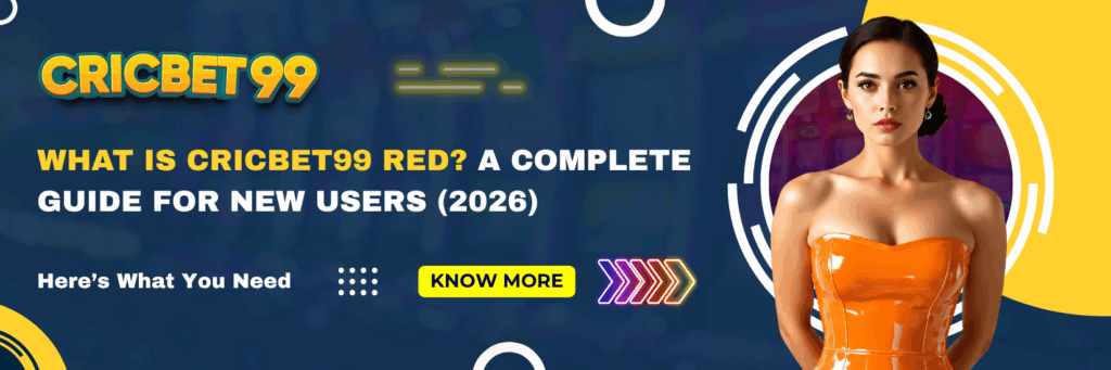 What is Cricbet99 Red A Complete Guide for New Users (2026)