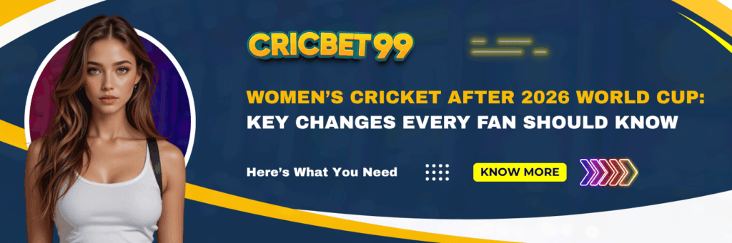 Women’s Cricket After 2026 World Cup Key Changes Every Fan Should Know
