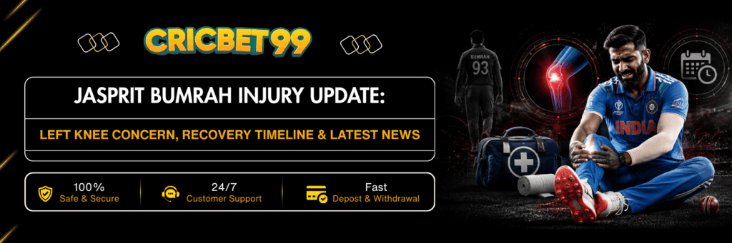 Jasprit Bumrah Injury Update Left Knee Concern, Recovery Timeline & Latest News