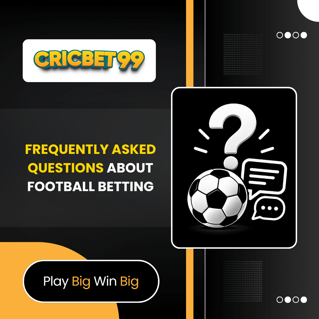 Frequently Asked Questions About Football Betting