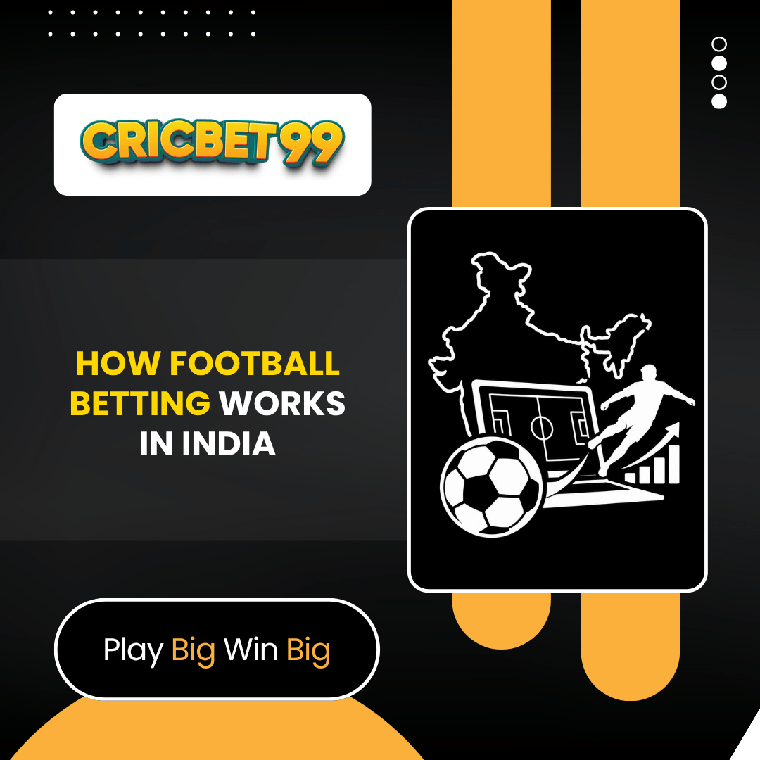 How Football Betting Works in India