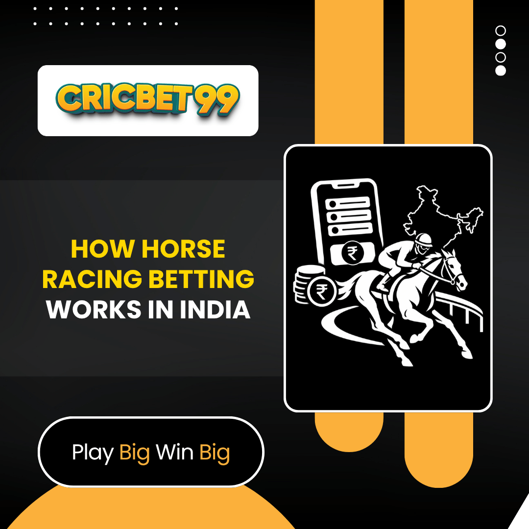 How Horse Racing Betting Works in India