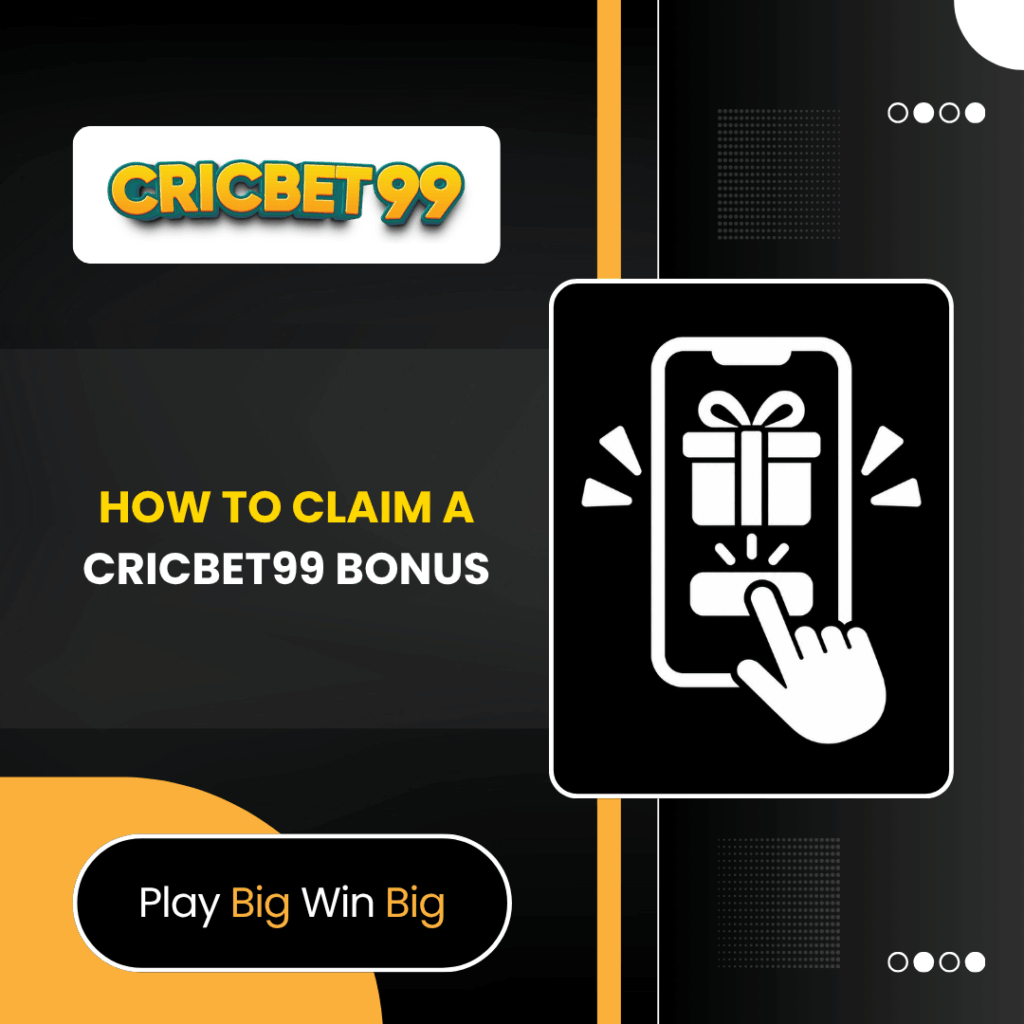 How to Claim a Cricbet99 Bonus