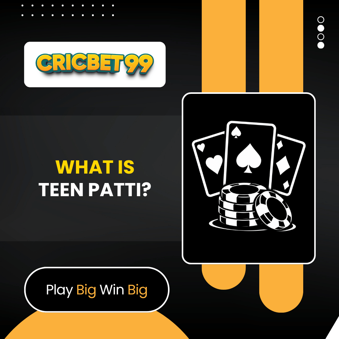 What Is Teen Patti