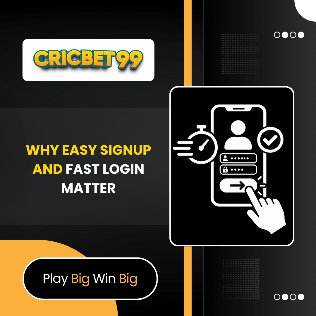 Why Easy Signup and Fast Login Matter