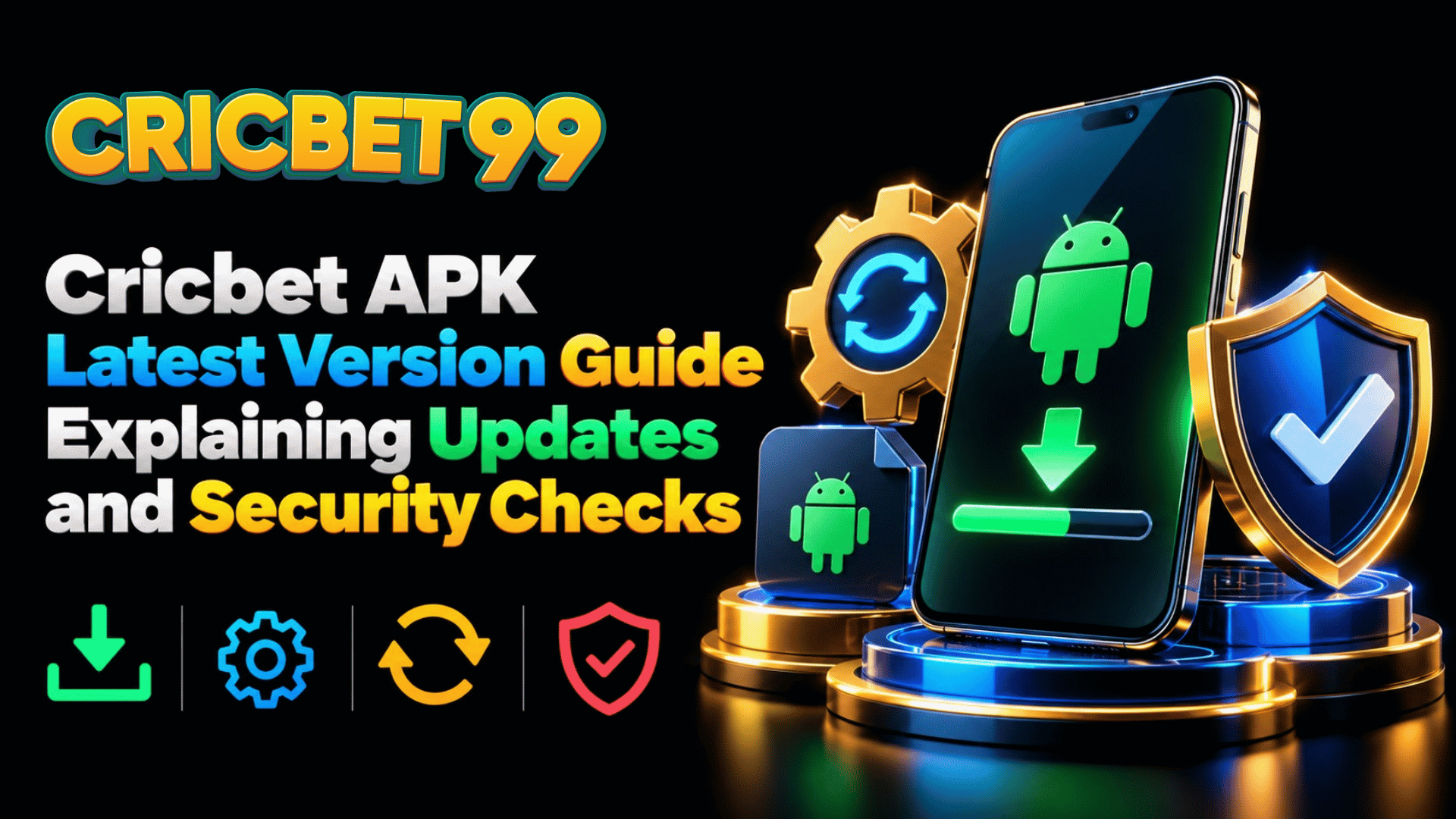 Cricbet APK Latest Version Guide Explaining Updates and Security Checks
