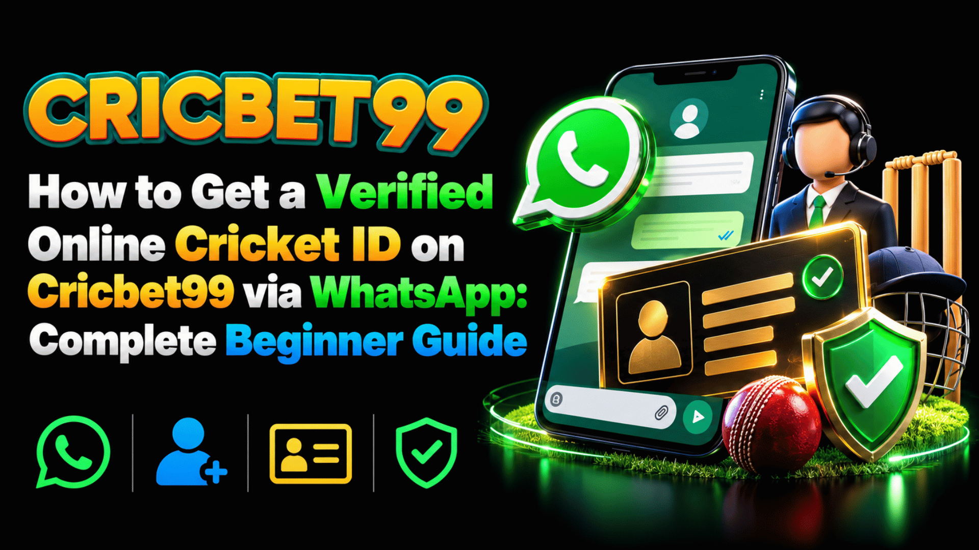 How to Get a Verified Online Cricket ID on Cricbet99 via WhatsApp Complete Beginner Guide