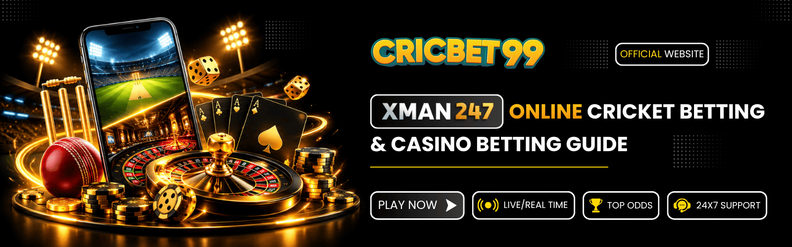 Xman247 Online Cricket Betting & Casino Betting Guide